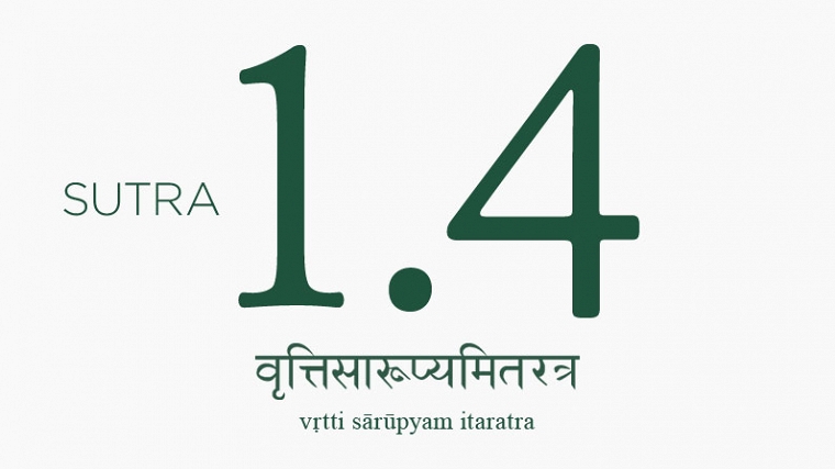 Yoga Sutra 1.4